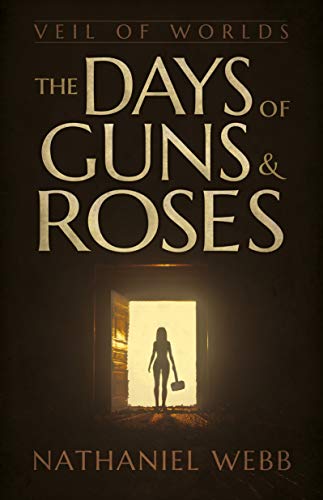 The Days of Guns and Roses book cover