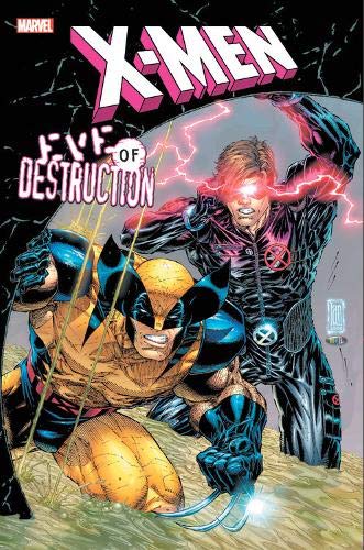 X-Men: Eve of Destruction Omnibus