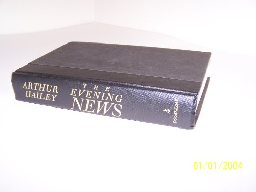 The Evening News by Arthur Hailey | Goodreads