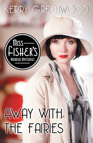 Away with the Fairies (Miss Fisher's Murder Mysteries #11)