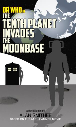 Dr Who in the Tenth Planet Invades the Moonbase book cover