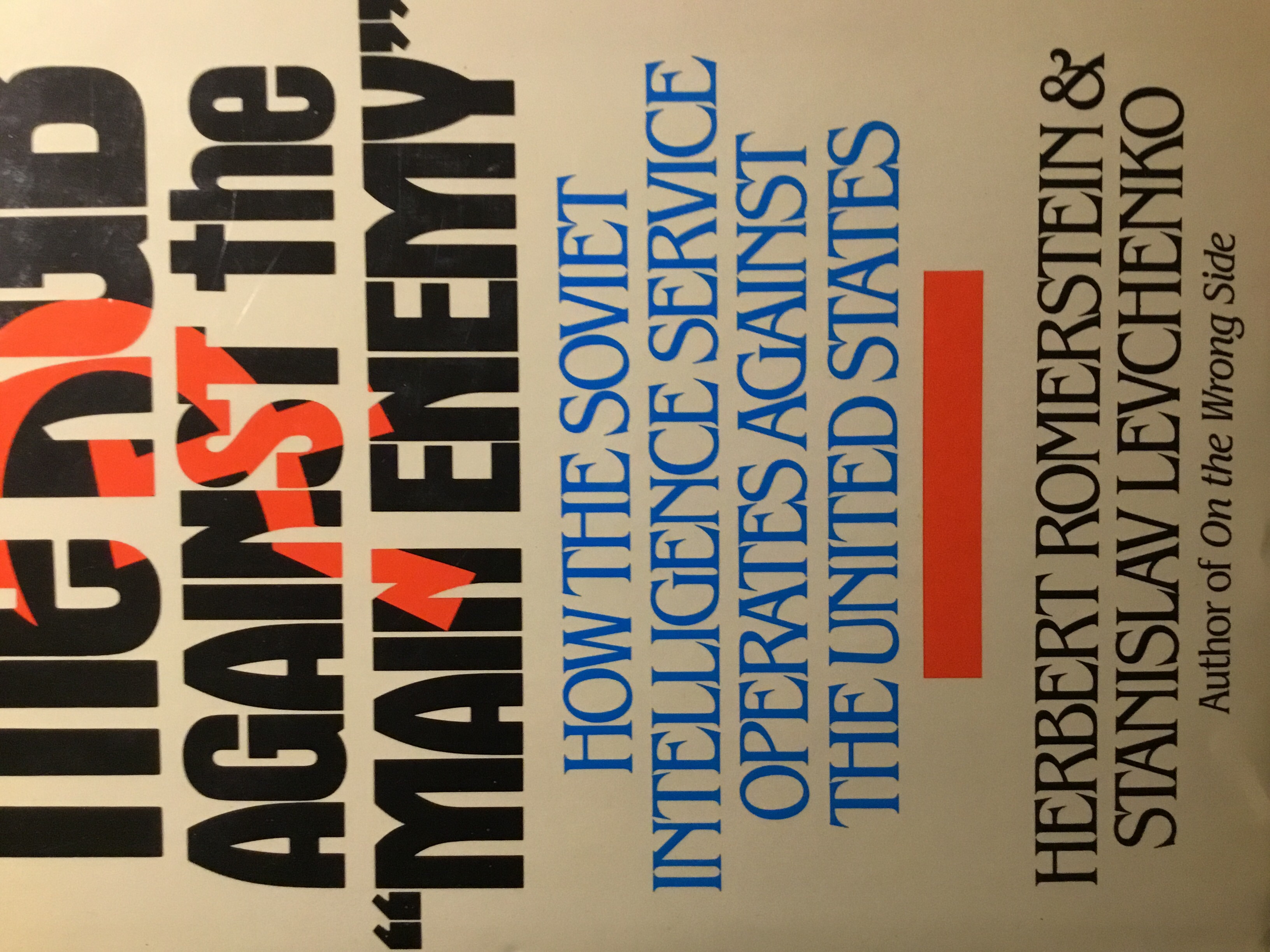 The KGB Against the "Main Enemy" How the Soviet Intelligence Service