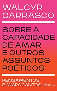 Sobre a capacidade de amar e outros assuntos poéticos book cover