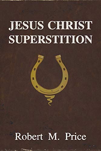 Jesus Christ Superstition book cover