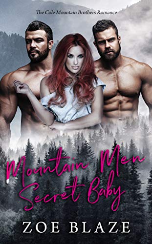 Mountain Men Secret Baby: A Cole Mountain Brothers Romance