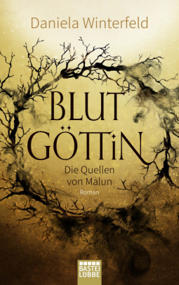Blutgöttin (Die Quellen von Malun, #1)