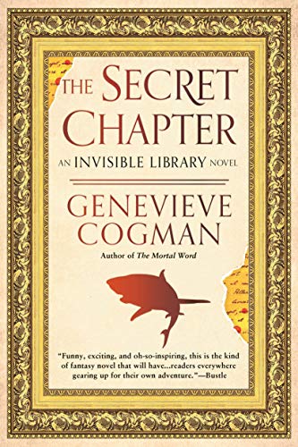 The Secret Chapter (The Invisible Library, #6)