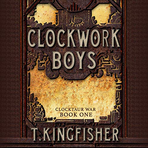 Clockwork Boys (Clocktaur War, #1)