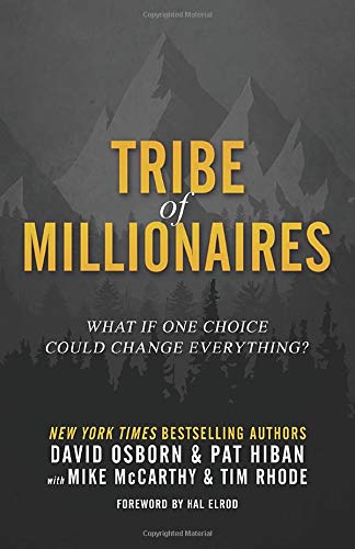 Tribe of Millionaires: What if one choice could change everything?