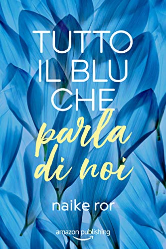 Tutto il blu che parla di noi book cover