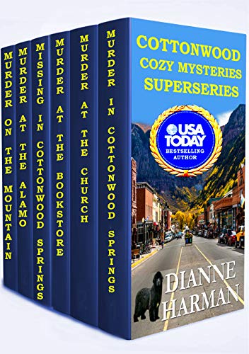 Cottonwood Cozy Mysteries Superseries Books 1 6 By Dianne Harman