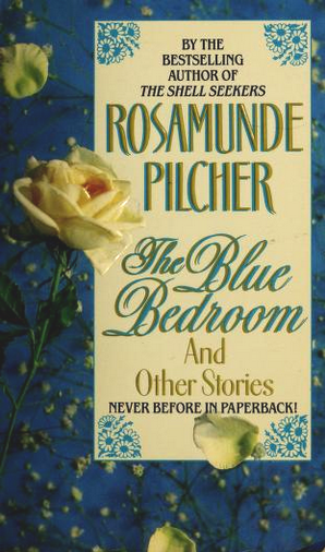The Blue Bedroom and Other Stories by Rosamunde Pilcher | Goodreads
