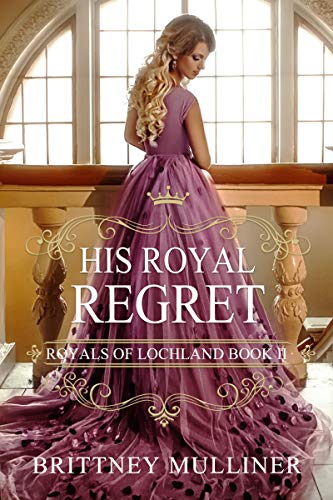 His Royal Regret