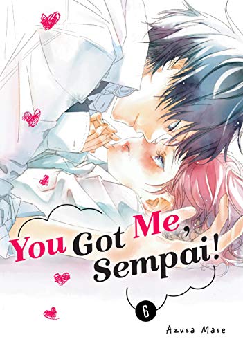 You Got Me, Sempai!, Vol. 6