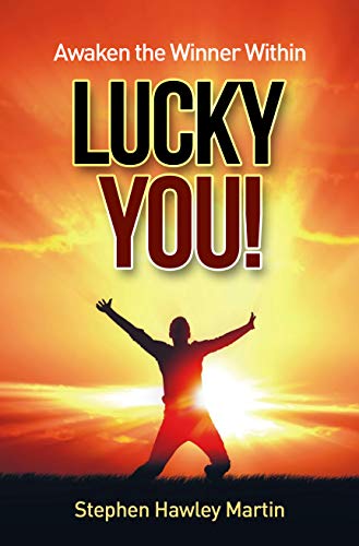 Awaken the Winner Within: Lucky You!