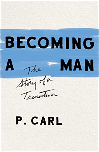 Becoming a Man: The Story of a Transition