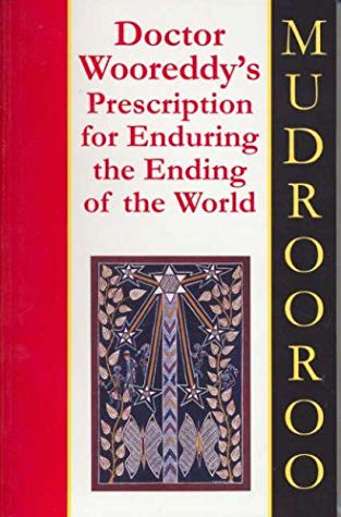 Doctor Wooreddy's Prescription For Enduring The Ending Of The World