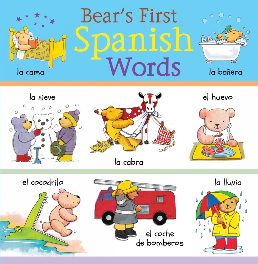Bear's First Spanish Words (Bear's First Words) by Clare Beaton | Goodreads
