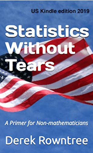 Statistics Without Tears: A Primer for Non-mathematicians by Derek ...
