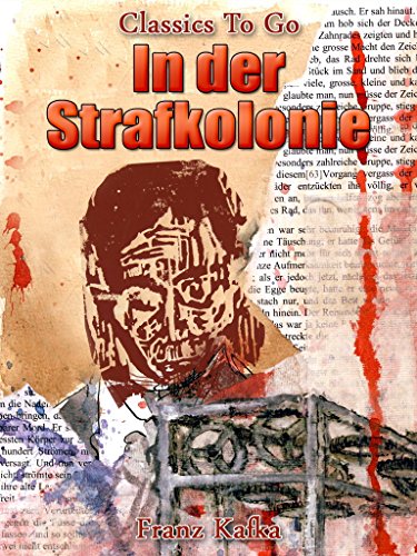 In Der Strafkolonie Franz Kafka In der Strafkolonie by Franz Kafka | Goodreads