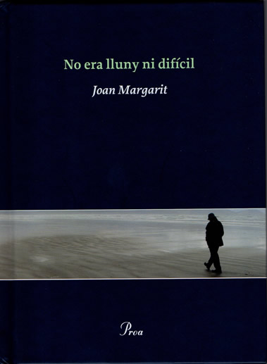 No era lluny ni difícil