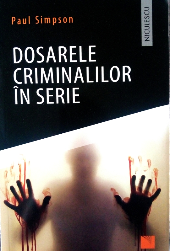 Dosarele Criminalilor în Serie