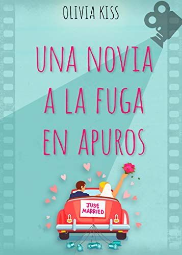 Una novia a la fuga en apuros
