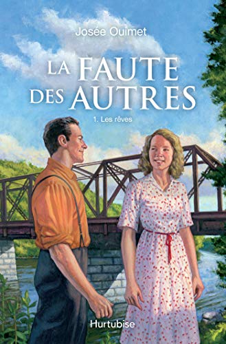 La Faute des autres - Tome 1: Les rêves