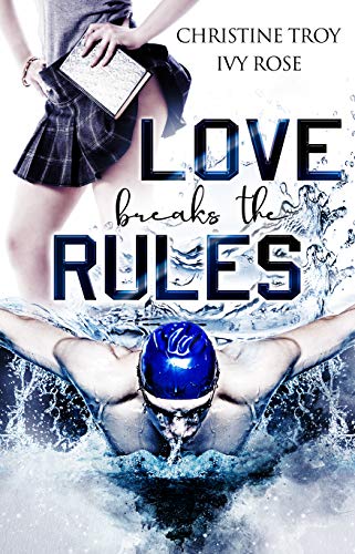 Love breaks the Rules book cover