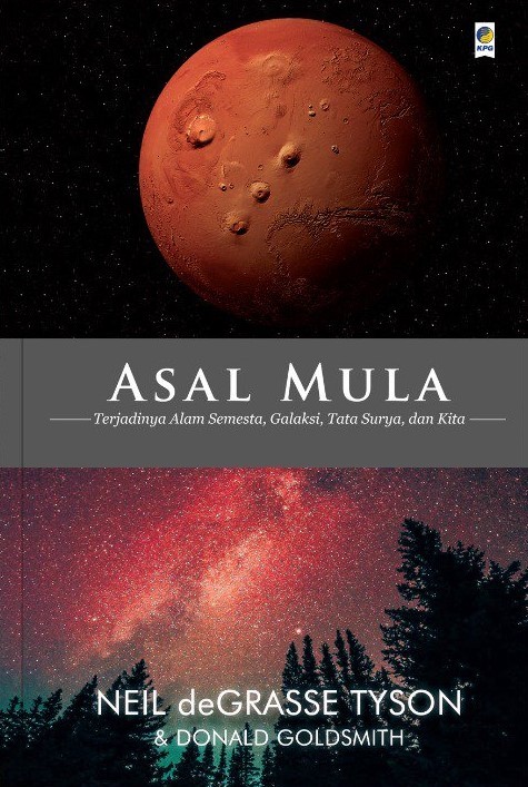 Asal Mula: Terjadinya Alam Semesta, Galaksi, Tata Surya, dan Kita
