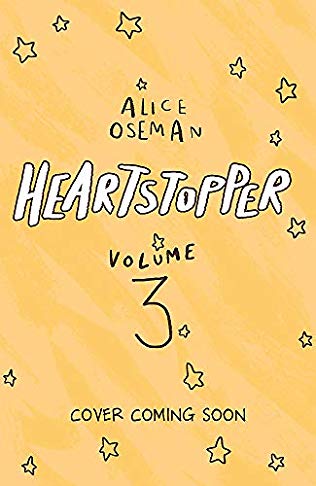 Heartstopper: Volume Three (Heartstopper, #3)