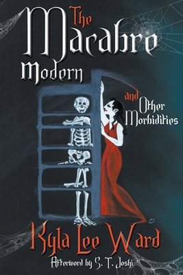 The Macabre Modern and Other Morbidities book cover