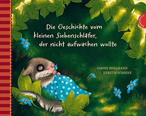 Die Geschichte vom kleinen Siebenschläfer, der nicht aufwachen wollte book cover
