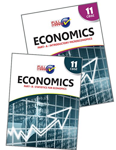 Economics Part A Introductory Microeconomics Part B Statistics For Economics Class 11 Cbse By Team Of Experience Authors Goodreads