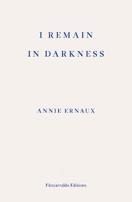 I Remain in Darkness