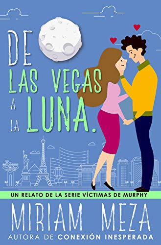 De Las Vegas a la luna: Un relato de la serie Víctimas de Murphy