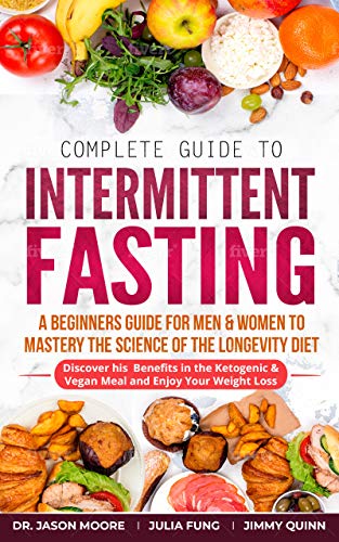 Complete Guide to Intermittent Fasting: A Beginners Guide for Men ...