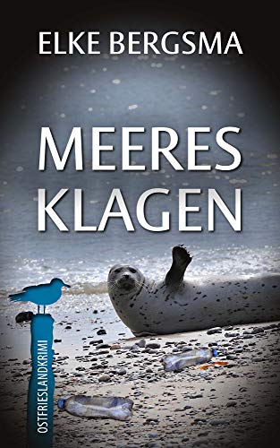 Meeresklagen - Ostfrieslandkrimi