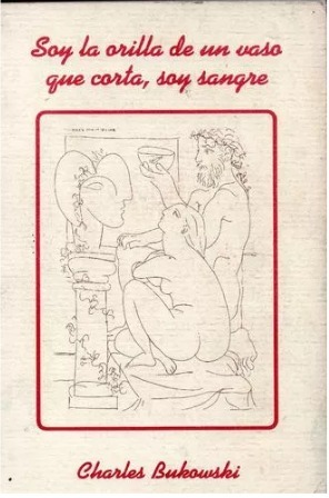 Soy la orilla de un vaso que corta, soy sangre book cover
