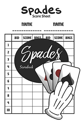 Spades Scorebook: 100 Spades Score Sheets by Paul Ford | Goodreads