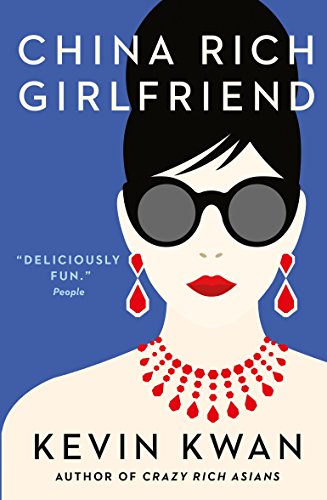 China Rich Girlfriend (Crazy Rich Asians, #2)