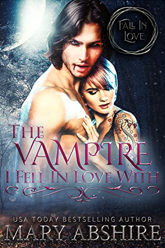 The Vampire I Fell In Love With book cover
