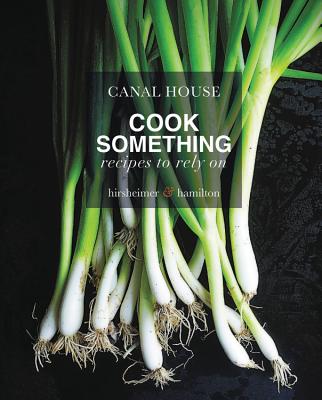 Cook Something: Recipes to Rely On