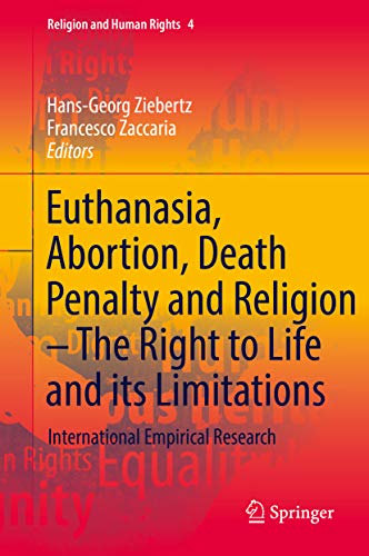 Euthanasia, Abortion, Death Penalty and Religion - The Right to Life ...