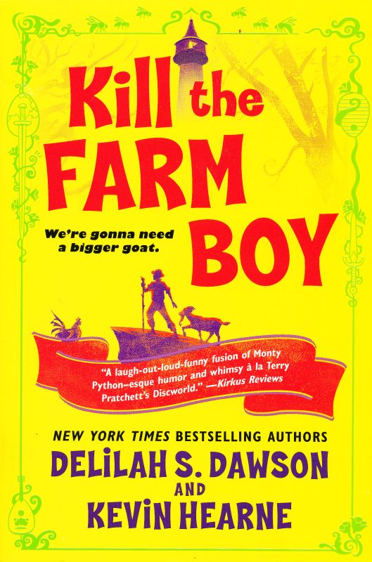 Kill the Farm Boy (The Tales of Pell, #1)