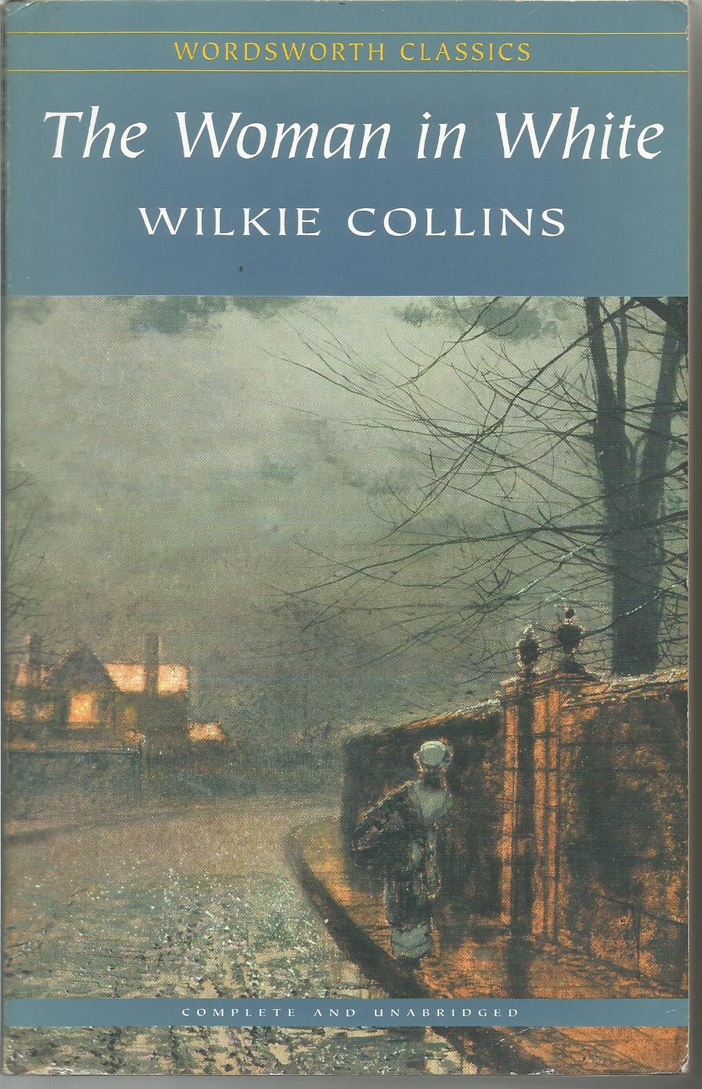 The Woman in White by Wilkie Collins Goodreads