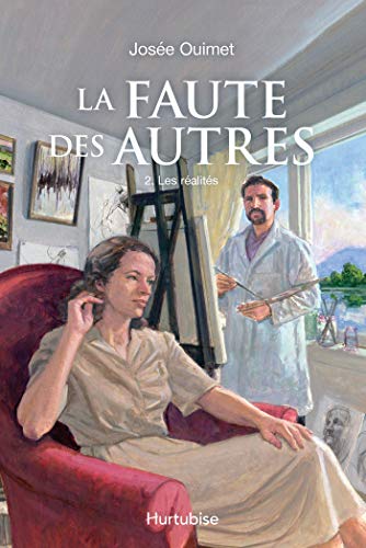 La Faute des autres - Tome 2: Les réalités