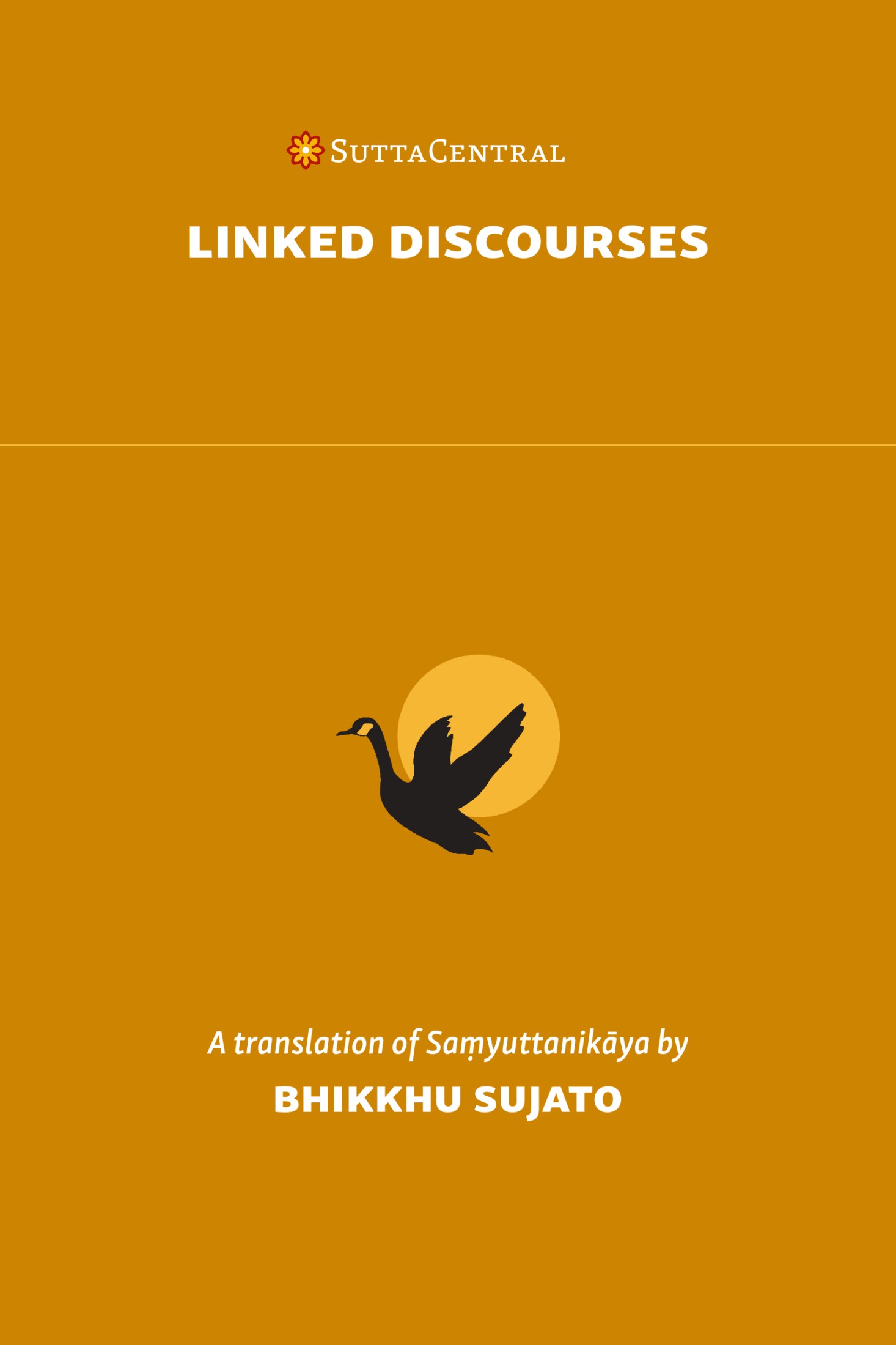 The Linked Discourses by Bhikkhu Sujato | Goodreads