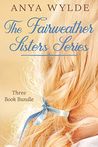 The Fairweather Sisters Series #1-3