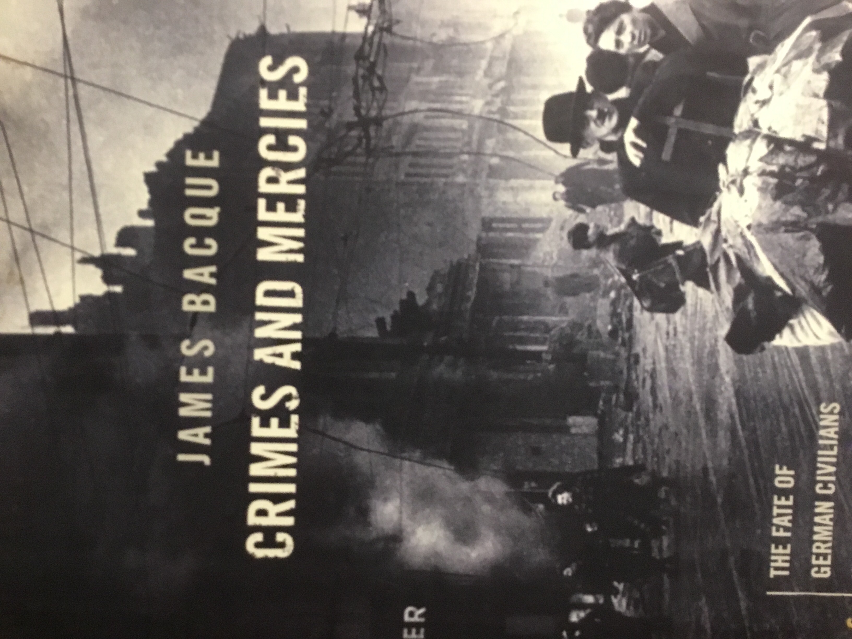 Crimes and Mercies: The Fate of German Civilians Under Allied Occupation, 1944-50